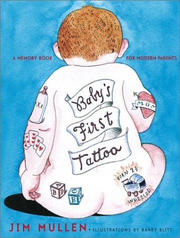 Cover of Baby's First Tattoo: A Memory Book for Modern Parents