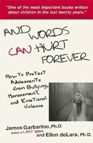Cover of And Words Can Hurt Forever: How to Protect Adolescents from Bullying, Harassment, and Emotional Violence