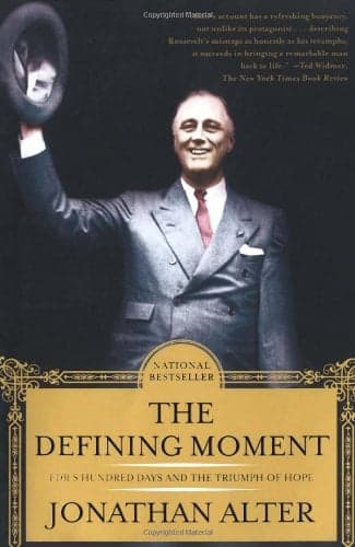 Cover of The Defining Moment: FDR's Hundred Days and the Triumph of Hope