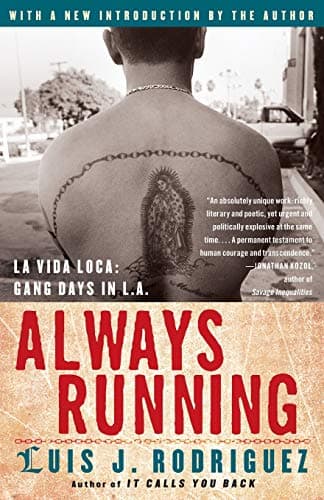 Cover of Always Running: La Vida Loca: Gang Days in L.A.