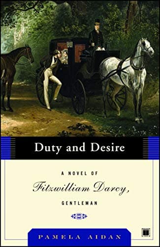 Cover of Duty and Desire: A Novel of Fitzwilliam Darcy, Gentleman