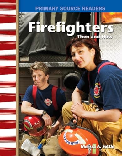 Cover of Firefighters Then and Now (My Community, Primary Source Readers)