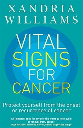 Cover of Vital Signs for Cancer: How to Prevent, Reverse and Monitor the Cancer Process