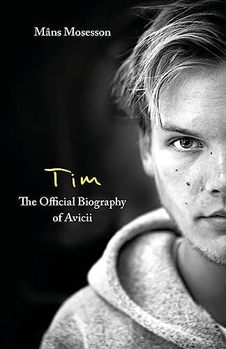 Cover of Tim: The Official Biography of Avicii