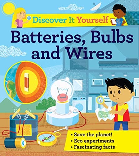 Cover of Batteries, Bulbs, and Wires (Discover It Yourself)