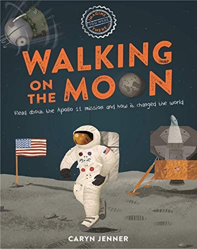 Cover of Walking on the Moon (Imagine You Were There...)