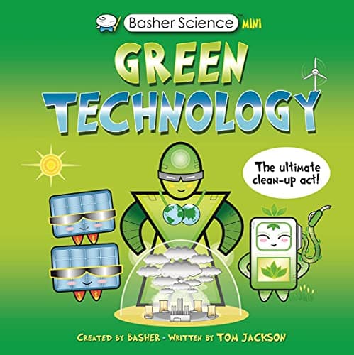 Cover of Green Technology: The Ultimate Cleanup Act! (Basher Science Mini)