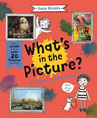 Cover of What's in the Picture: Take a Closer Look at Over 20 Famous Paintings