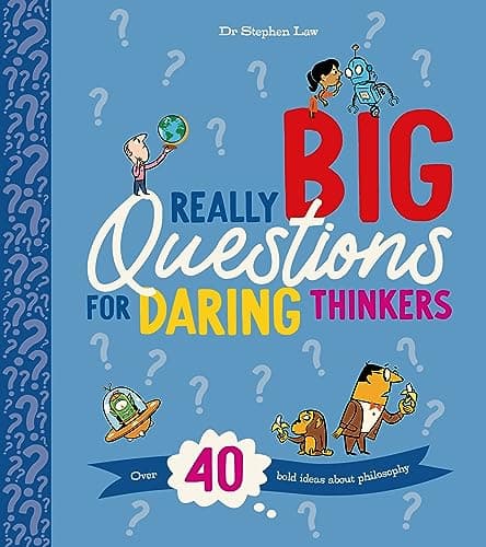 Cover of Really Big Questions For Daring Thinkers: Over 40 Bold Ideas About Philosophy