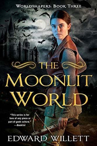 Cover of The Moonlit World (Worldshapers, Bk. 3)