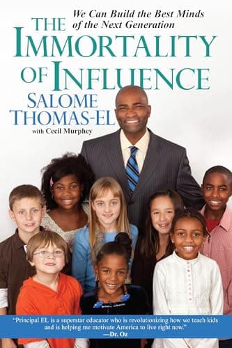 Cover of The Immortality of Influence: We Can Build the Best Minds of the Next Generation