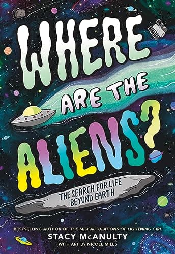 Cover of Where Are the Aliens? The Search for Life Beyond Earth