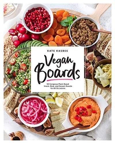 Cover of Vegan Boards: 50 Gorgeous Plant-Based Snack, Meal, and Dessert Boards for All Occasions
