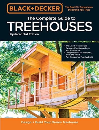 Cover of The Complete Guide to Treehouses (Black and Decker - 3rd Edition)