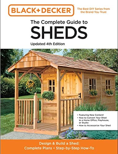 Cover of The Complete Guide to Sheds (Black and Decker - Updated Fourth Edition)