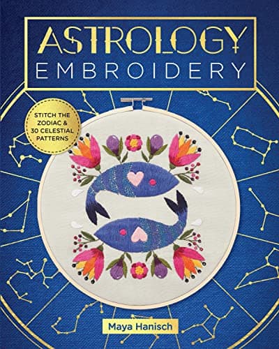 Cover of Astrology Embroidery: Stitch the Zodiac and 30 Celestial Patterns