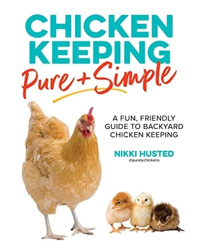 Cover of Chicken Keeping Pure and Simple: A Fun, Friendly Guide to Backyard Chicken Keeping