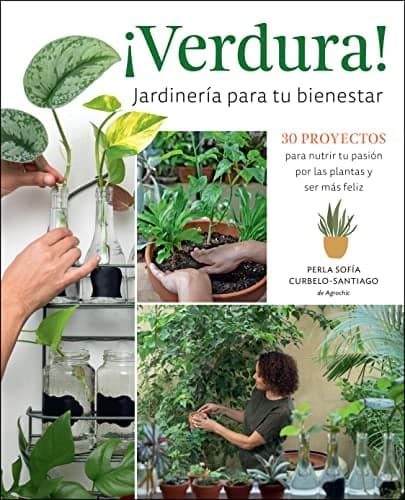 Cover of ¡Verdura! Jardinería Para Tu Bienestar
