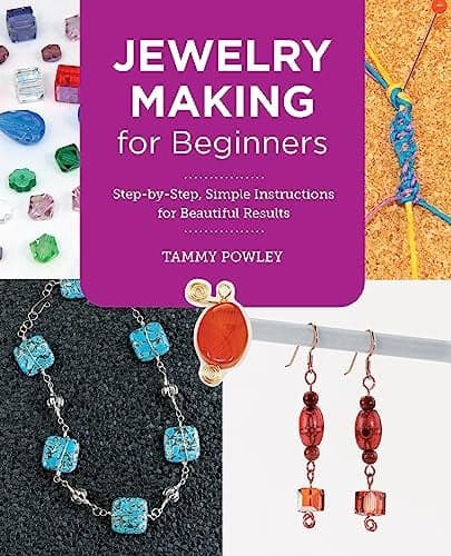 Cover of Jewelry Making for Beginners: Step-By-Step, Simple Instructions for Beautiful Results