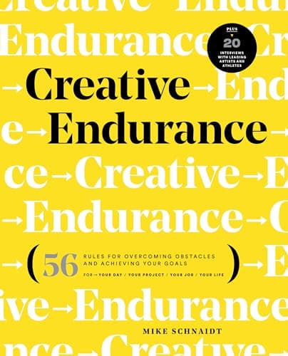 Cover of Creative Endurance: 56 Rules for Overcoming Obstacles and Achieving Your Goals