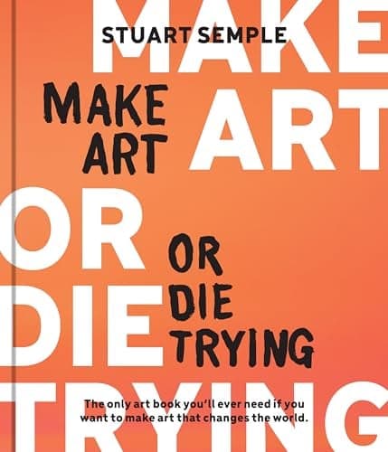 Cover of Make Art or Die Trying
