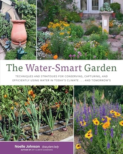 Cover of The Water-Smart Garden: Techniques and Strategies for Conserving, Capturing, and Efficiently Using Water in Today's Climate... and Tomorrow's