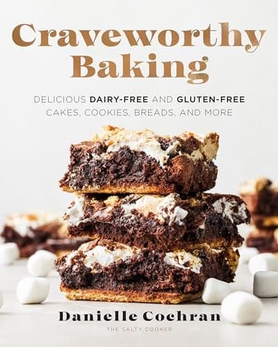 Cover of Craveworthy Baking: Delicious Dairy-Free and Gluten-Free Cakes, Cookies, Breads, and More
