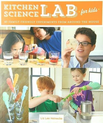 Cover of Kitchen Science Lab for Kids: 45 Family-Friendly Experiments From Around the House