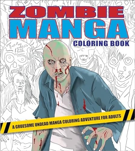 Cover of Zombie Manga Coloring Book: A Gruesome Undead Manga Coloring Adventure for Adults