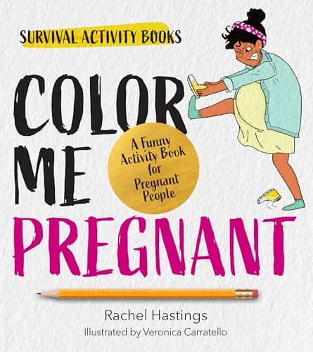 Cover of Color Me Pregnant: A Funny Activity Book for Pregnant People