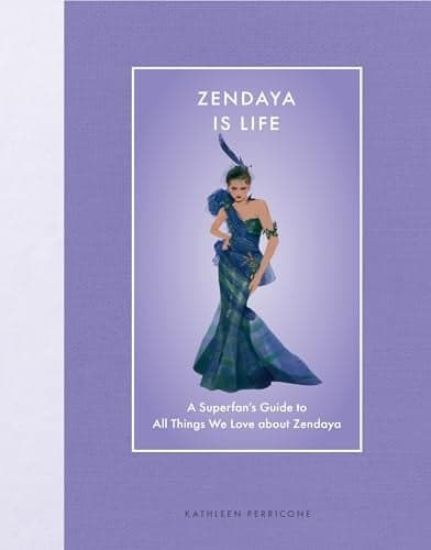 Cover of Zendaya Is Life: A Superfan’s Guide to All Things We Love About Zendaya