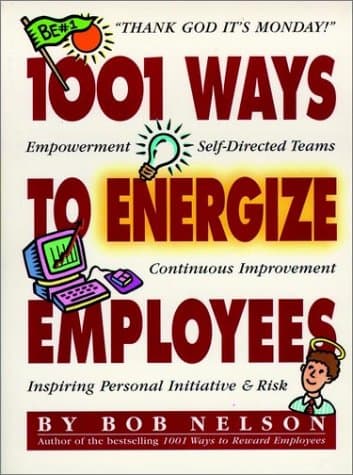 Cover of 1001 Ways to Energize Employees