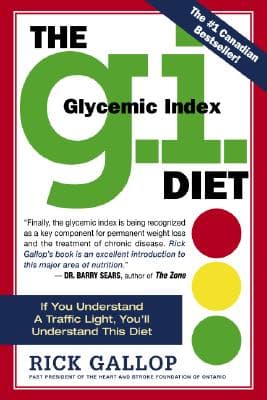 Cover of The G.I. (Glycemic Index) Diet: If You Understand a Traffic Light, You'll Understand This Diet (Updated and Revised)
