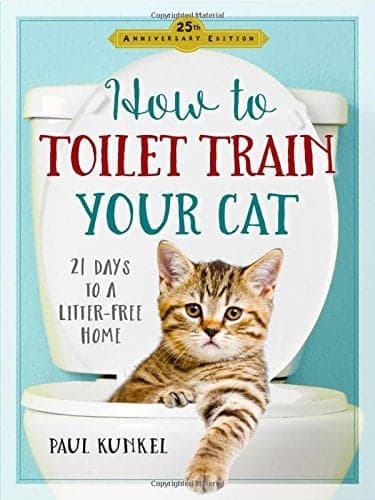 Cover of How to Toilet Train Your Cat: 21 Days to a Litter-Free Home
