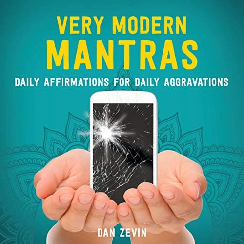 Cover of Very Modern Mantras: Daily Affirmations for Daily Aggravations