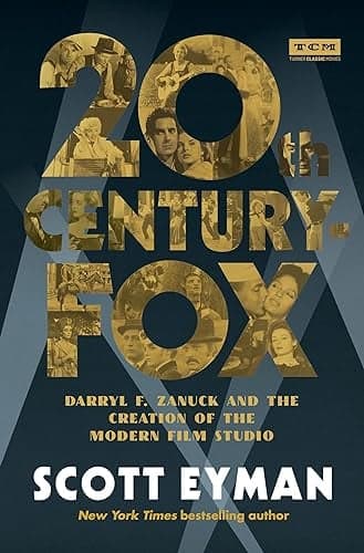 Cover of 20th Century-Fox: Darryl F. Zanuck and the Creation of the Modern Film Studio (Turner Classic Movies)