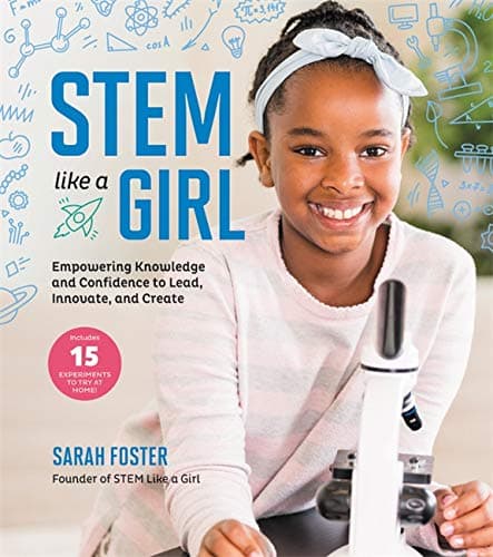 Cover of STEM Like a Girl: Empowering Knowledge and Confidence to Lead, Innovate, and Create