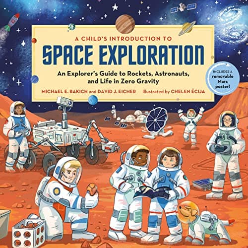Cover of A Child's Introduction to Space Exploration: An Explorer’s Guide to Rockets, Astronauts, and Life in Zero Gravity