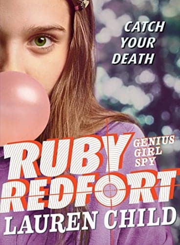 Cover of Ruby Redfort Catch Your Death