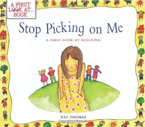 Cover of Stop Picking On Me: A First Look At Bullying (A First Look At...)