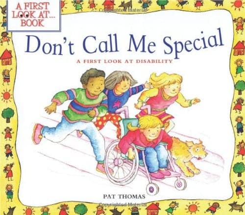 Cover of Don't Call Me Special: A First Look at Disability (A First Look At...Series)