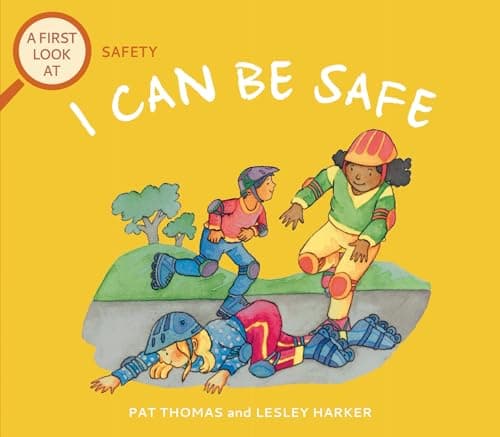 Cover of I Can Be Safe: A First Look at Safety (A First Look At...)
