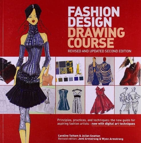 Cover of Fashion Design Drawing Course: Principles, Practice, and Techniques (Revised and Updated 2nd Edition)