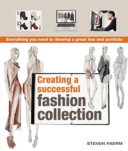 Cover of Creating a Successful Fashion Collection: Everything You Need to Develop a Great Line and Portfolio