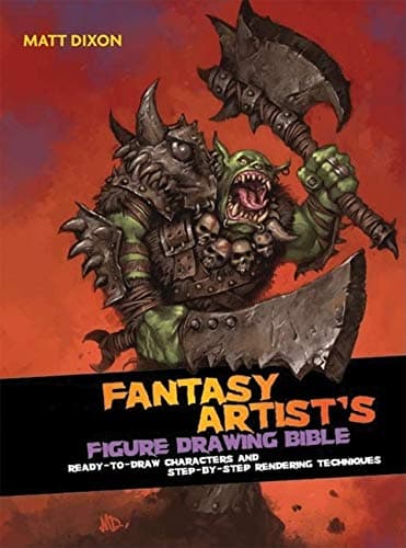 Cover of The Fantasy Artist's Figure Drawing Bible: Ready-to-Draw Characters and Step-by-Step Rendering Techniques