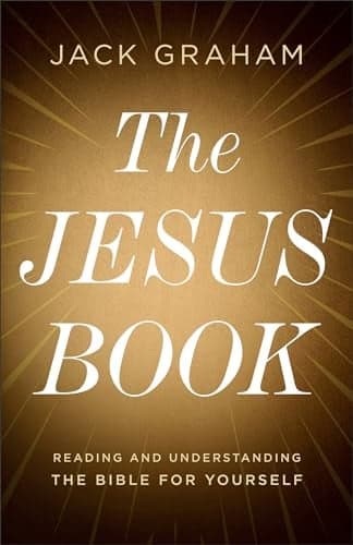 Cover of The Jesus Book: Reading and Understanding the Bible for Yourself