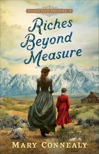 Cover of Riches Beyond Measure (Golden State Treasure, Bk. 3)