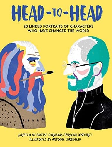 Cover of Head to Head: 18 Linked Portraits of People Who Changed the World