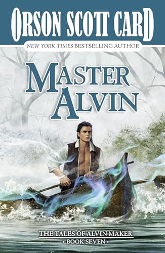 Cover of Master Alvin (The Tales of Alvin Maker, Bk. 7)