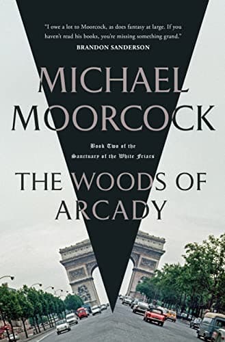 Cover of The Woods of Arcady (The Sanctuary of the White Friars, Bk. 2)